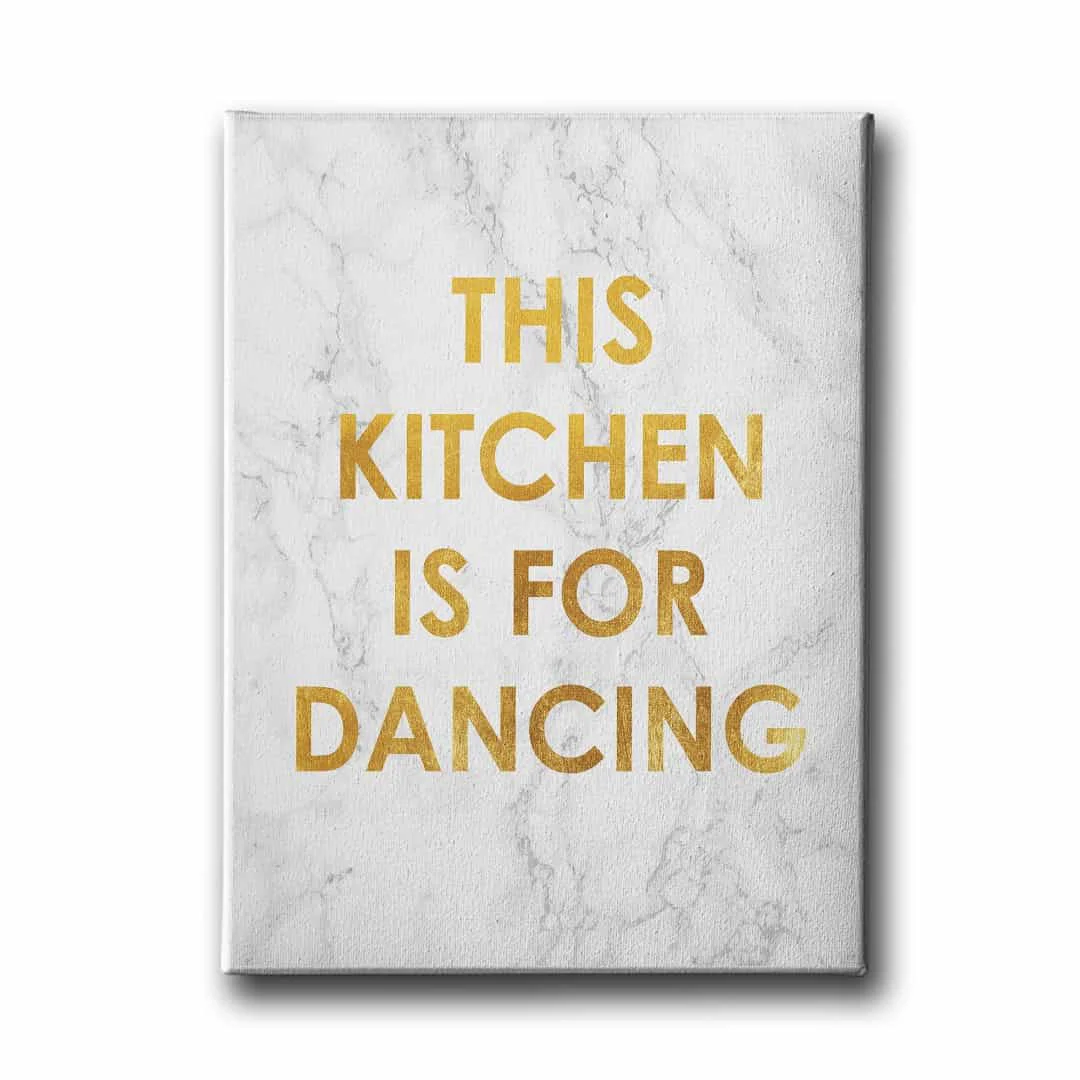 This Kitchen Is For Danching Canvas Tablo